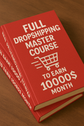 FULL DROPSHIPPING MASTER COURSE